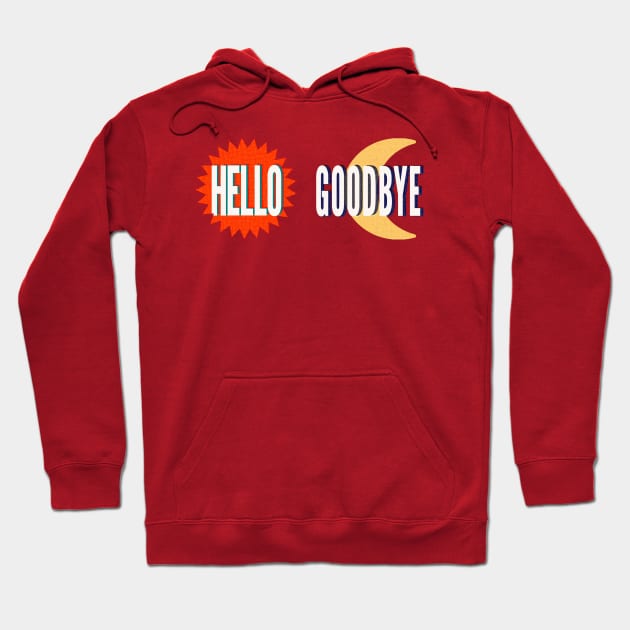 Hello, Goodbye Hoodie by joshfranke